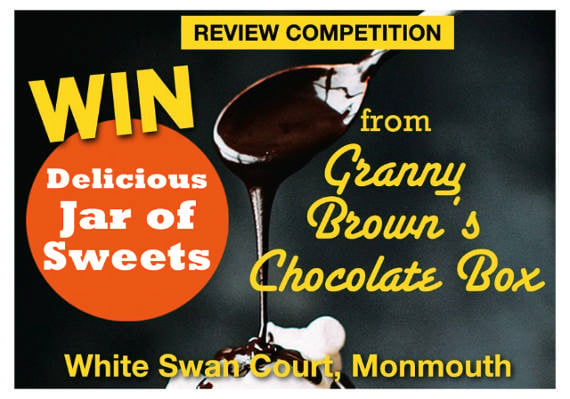 Win a jar of delicious sweets from Granny Browns Chocolate Box in White Swan Court in Monmouth.