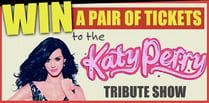 Win Katy Perry Tribute Show tickets.- POSTPONED